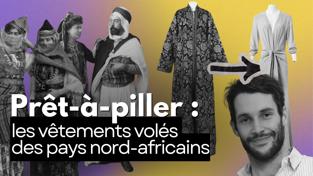 Prêt-à-piller : les vêtements volés des pays nord-africains