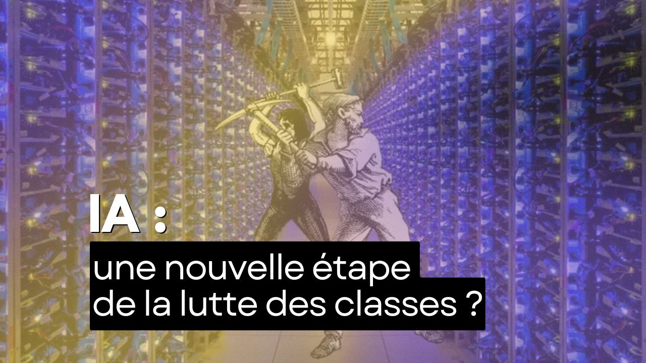 IA : une nouvelle étape de la lutte des classes ?