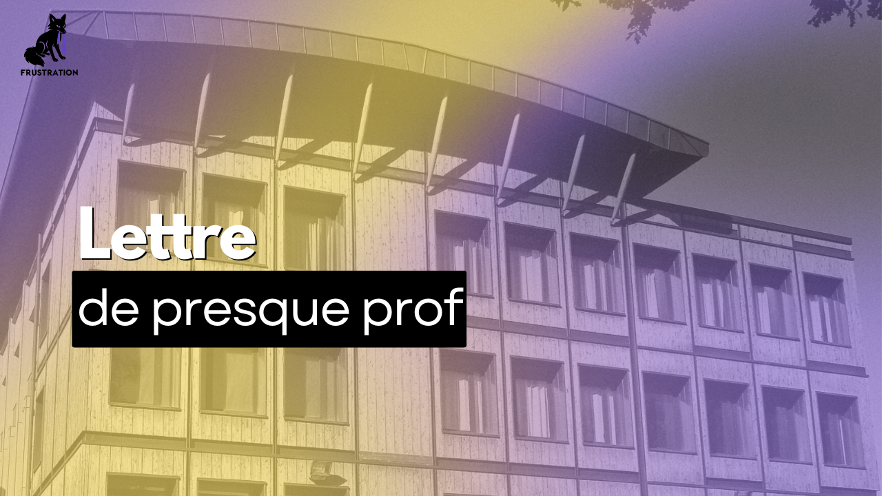 Lettre de presque prof