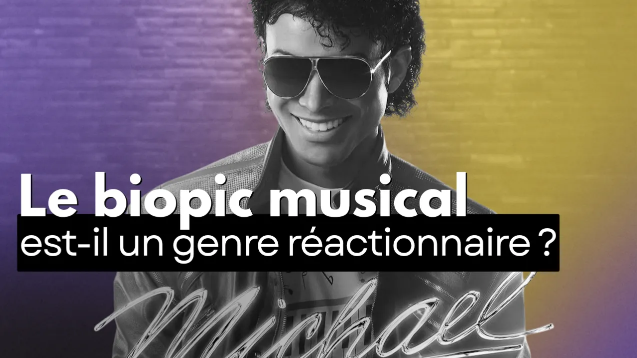 Le biopic musical est-il un genre réactionnaire ?