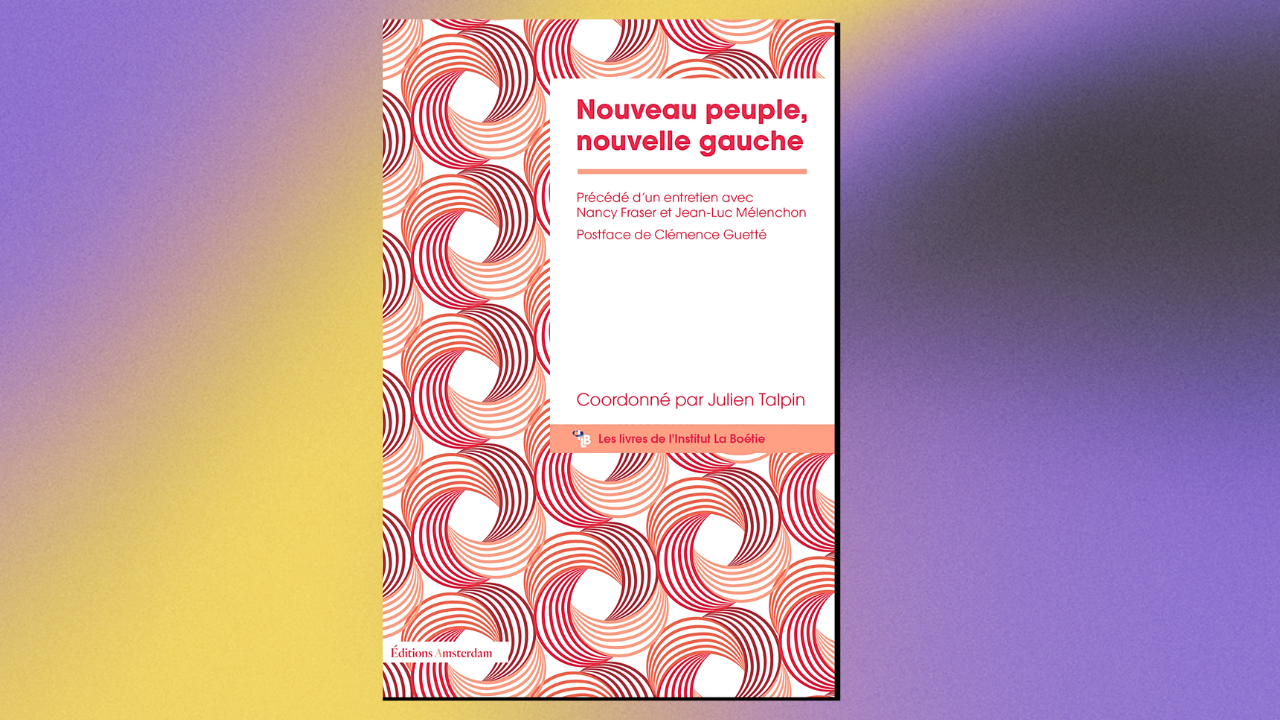 nouveau peuple nouvelle gauche institut la boetie